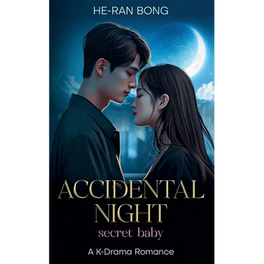 Accidental Night-Secret Baby.A K-Drama Romance