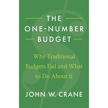 The One-Number Budget: Why Traditional Budgets Fail and What to Do About It