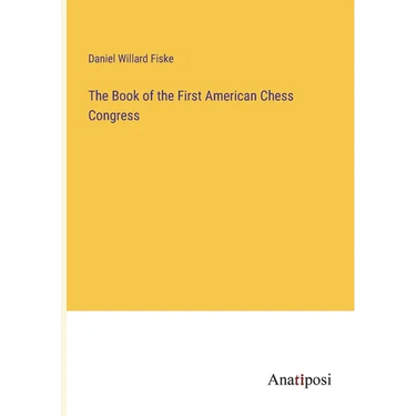 The Book of the First American Chess Congress