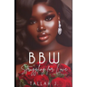 BBW Struggling for Love 2: A Hood Love Story