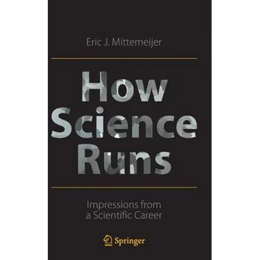 How Science Runs: Impressions from a Scientific Career