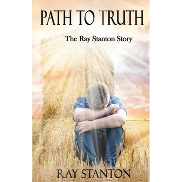 Path to Truth: The Ray Stanton Story