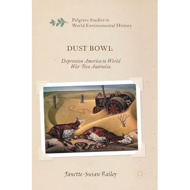 Dust Bowl: Depression America to World War Two Australia
