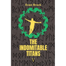 The Indomitable Titans: Gods of Men