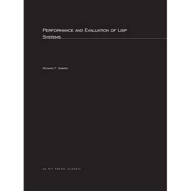 Performance and Evaluation of LISP Systems