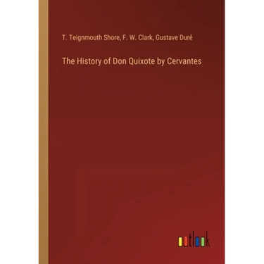 The History of Don Quixote by Cervantes