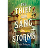 The Thief Who Sang Storms