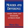 Murder and Difference: Gender, Genre, and Scholarship on Sisera's Death