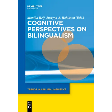 Cognitive Perspectives on Bilingualism