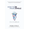 How to Be Made Whole: An Answer to the Whole Question