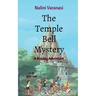 The Temple Bell Mystery: Holiday Adventure for 9-15 year olds
