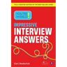 You're Hired! Impressive Interview Answers