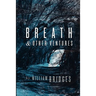 Breath & Other Ventures