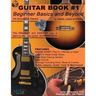 Guitar Book #1: Beginner Basics and Beyond: FASTEST and EASIEST way to learn to play, GUARANTEED!