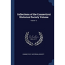 Collections of the Connecticut Historical Society Volume; Volume 12