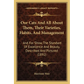 Our Cats And All About Them, Their Varieties, Habits, And Management: And For Show, The Standard Of Excellence And Beauty, Described And Pictured (189