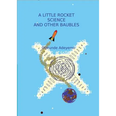 A Little Rocket Science and Other Baubels