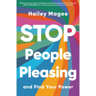 Stop People Pleasing: And Find Your Power