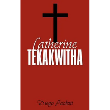 Catherine Tekakwitha