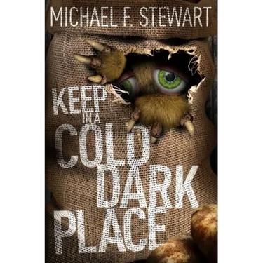 Keep in a Cold, Dark Place