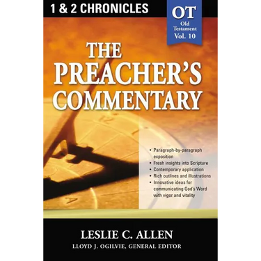 The Preacher's Commentary - Vol. 10: 1 and 2 Chronicles: 10