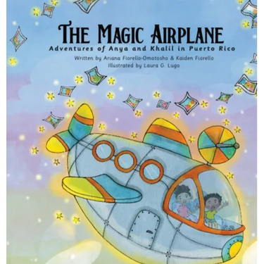 The Magic Airplane: Adventures of Anya & Khalil in Puerto Rico