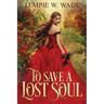 To Save a Lost Soul