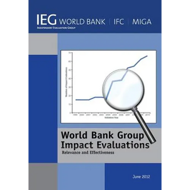 World Bank Group Impact Evaluations: Relevance and Effectiveness