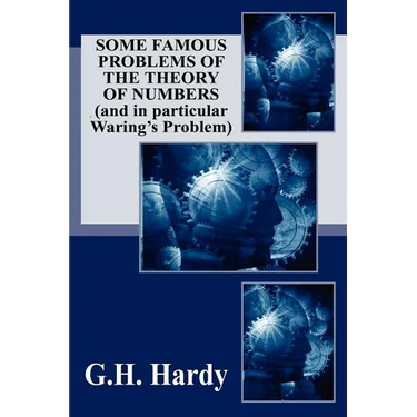 Some Famous Problems of the Theory of Numbers and in particular Waring's Problem
