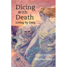 Dicing with Death