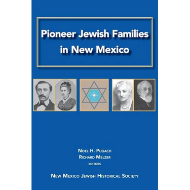 Pioneer Jewish Families in New Mexico