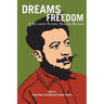 Dreams of Freedom: A Ricardo Flores Magón Reader