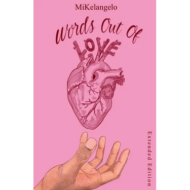 Words Out of Love: Extended Edition