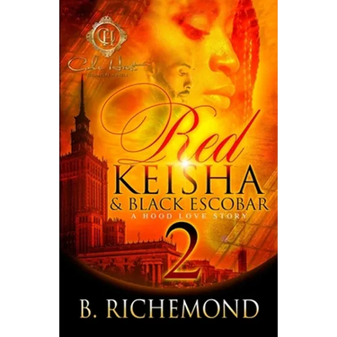 Red Keisha & Black Escobar 2: A Hood Love Story