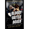 Blood Battle Boxer- Hip Hop Novella