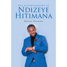 The Autobiography of Ndizeye Hitimana
