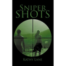 Sniper Shots