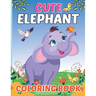 Cute Elephant Coloring Book for Kids