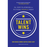 Talent Wins: The New Playbook for Putting People First