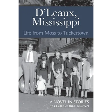 D'Leaux, Mississippi: Life From Moss to Tuckertown