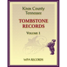 Knox County, Tennessee Tombstones, Volume 1