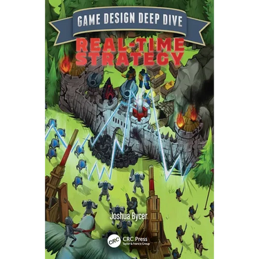 Game Design Deep Dive: Real-Time Strategy