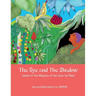 The Eye and the Shadow: based on the Allegory of the Cave, by Plato