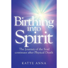 Birthing Into Spirit