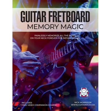 Guitar Fretboard Memory Magic: Painlessly Memorize All the Notes on Your Neck Forever for Instant Recall (colour ed): Painlessly Memorize All the Not