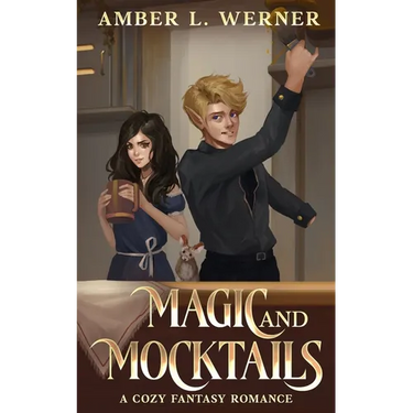 Magic and Mocktails: a cozy fantasy romance
