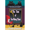 The Case of Too Many Clues (A Buckley and Bogey Cat Detective Caper)