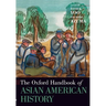 The Oxford Handbook of Asian American History