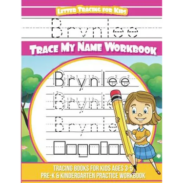 Brynlee Letter Tracing for Kids Trace my Name Workbook: Tracing Books for Kids ages 3 - 5 Pre-K & Kindergarten Practice Workbook