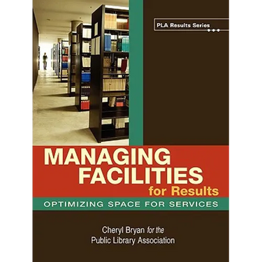 Managing Facilities for Results